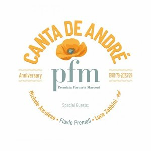PFM Canta De Andre Anniversary