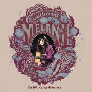 Gathered In - The 1971 Gather Me Sessions