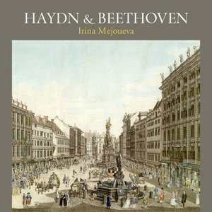 Haydn & Beethoven: Piano Sonatas, Etc.