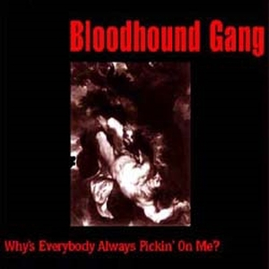 cds everybody pickin always why gang bloodhound 1997
