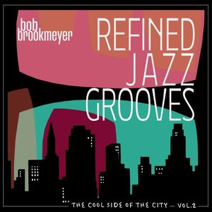 The Cool Side of The City, Vol. 2 - Refined Jazz Grooves