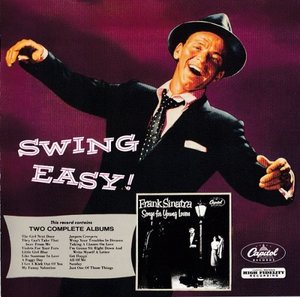 Swing Easy & Songs For Young Lovers