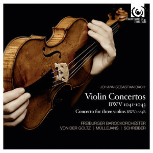 Johann Sebastian Bach : Violin Concertos