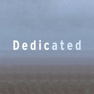 Dedicated