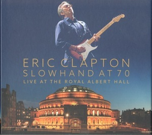 Slowhand At 70: Live At The Royal Albert Hall