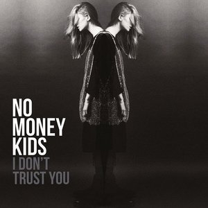 I Dont Trust You