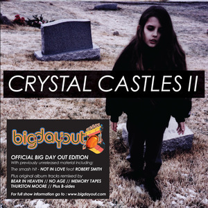 Crystal Castles II (Big Day Out Edition) (CD1)