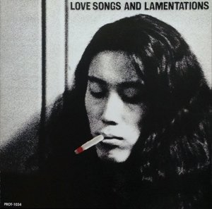 Love Songs and Lamentations
