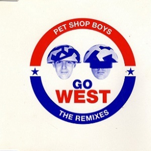 Go West (The Remixes)