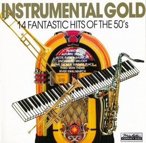 Instrumental Gold: 14 Fantastic Hits Of The 50s