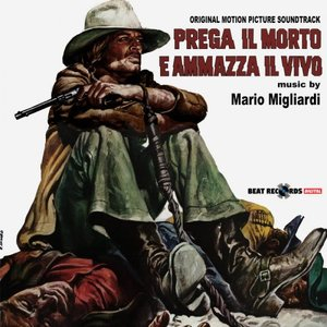 Prega il morto e ammazza il vivo (Original Motion Picture Soundtrack)