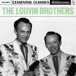Essential Classics, Vol. 847: The Louvin Brothers