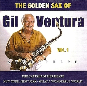 Atmosphere. The Golden Sax Of Gil Ventura Vol 1