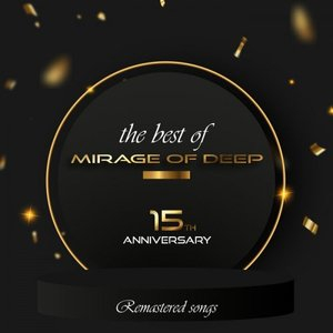 The Best Of Mirage Of Deep - 15th Anniversary