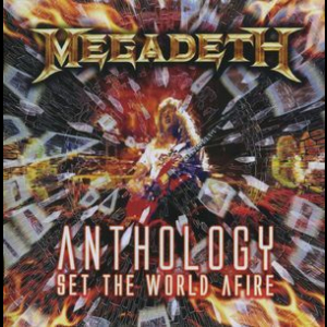 Anthology : Set The World Afire (CD1)