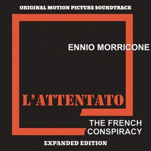 Lattentato - The French Conspiracy (Original Motion Picture Soundtrack) (Expanded Edition)