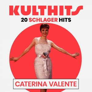 KULTHITS: Caterina Valente - 20 Schlager Hits