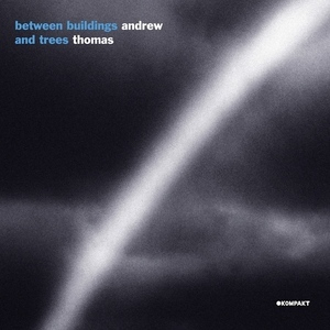 Between Buildings And Trees [KOMPAKT CD 79] 