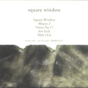 Square Window (CD2) [WARP CD 117]