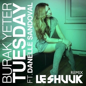 Tuesday (Le Shuuk Remix)