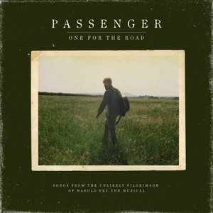 One for the Road (Songs from the Unlikely Pilgrimage of Harold Fry the Musical)