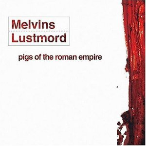 Pigs Of The Roman Empire (feat. Lustmord)