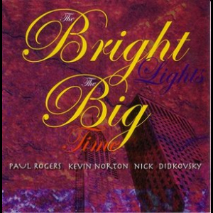 The Bright Lights, The Big Time