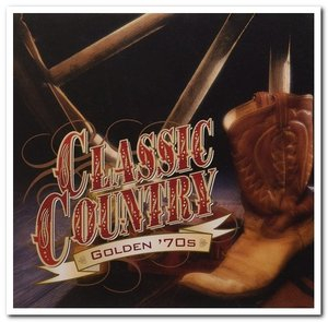 Classic Country - Golden' 70s
