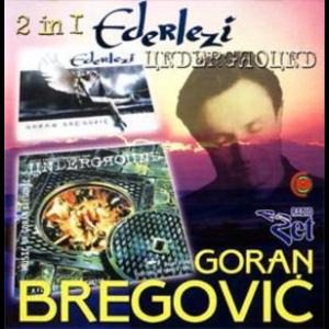 2 In 1: Ederlezi & Underground