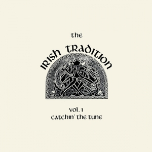Vol. 1: Catchin the Tune