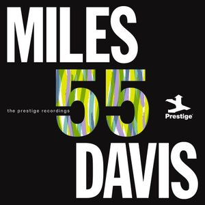 Miles 55: The Prestige Recordings