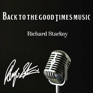Back to the Good Times Music (Richard Starkey)