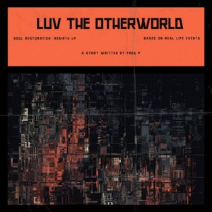 LUV The Otherworld