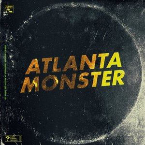Atlanta Monster (Original Soundtrack)