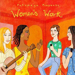 Putumayo presents - Women's Work