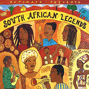 Putumayo Presents - South African Legends