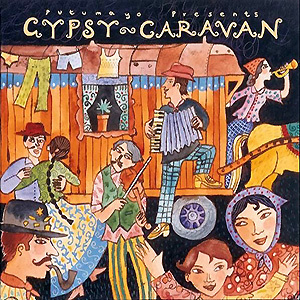 Putumayo Presents - Gypsy Caravan