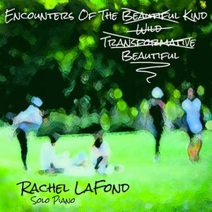 Encounters of the Beautiful Kind