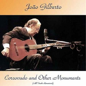 Corcovado and Other Monuments (All Tracks Remastered)