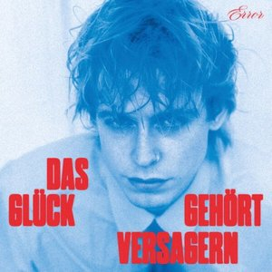 DAS GLUCK GEHORT VERSAGERN
