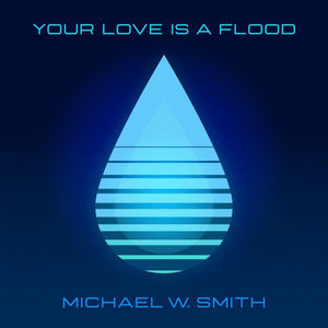 Your Love Is A Flood
