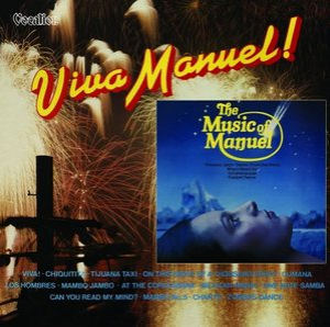 Viva Manuel! & The Music of Manuel