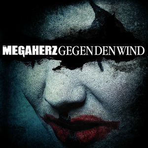 Megaherz - Gegen Den Wind