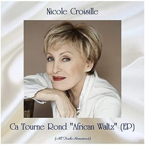 Ca Tourne Rond African Waltz (EP) (Remastered 2020)