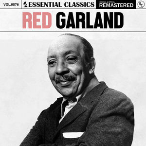 Essential Classics, Vol. 876: Red Garland