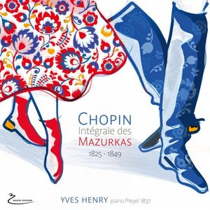 Chopin: Integrale des Mazurkas 1825 - 1849 (Piano Pleyel 1837)
