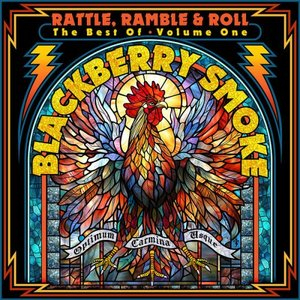 Rattle, Ramble & Roll - The Best of Blackberry Smoke, Vol.1
