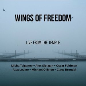 Wings of Freedom (Live from the Temple)