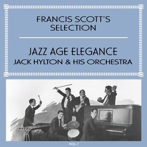 Francis Scott's Selection, Vol. 7 - Jazz Age Elegance