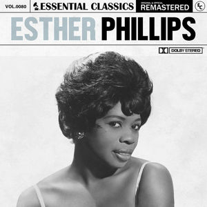 Essential Classics, Vol. 80: Esther Phillips